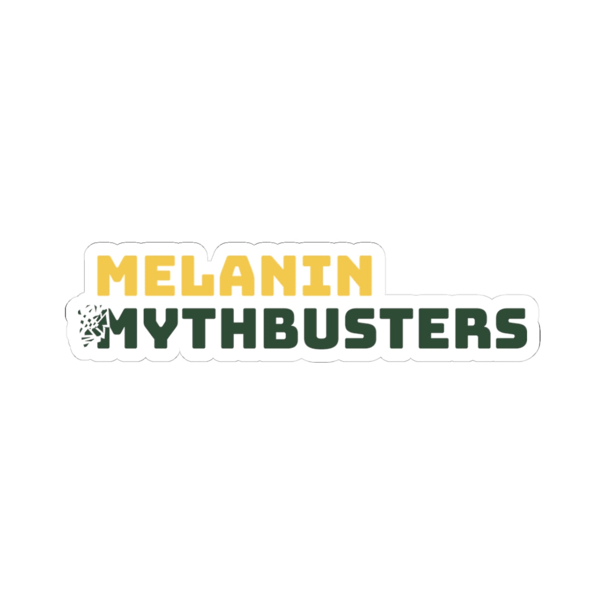 Melanin Mythbusters Stickers